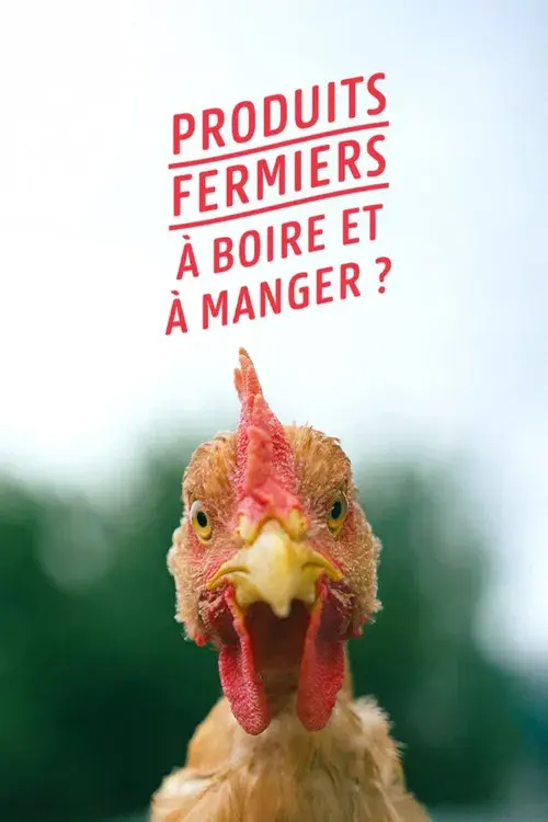 Produits fermiers : à boire et à manger ?