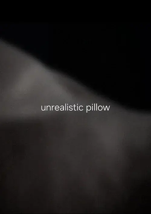 unrealistic pillow