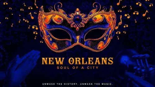 New Orleans: Soul of a City