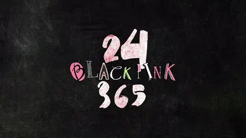 BLACKPINK랑 24/365