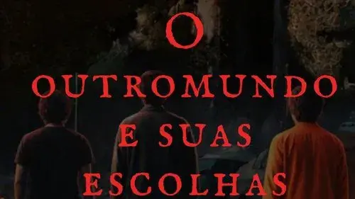 O outro mundo e suas escolhas