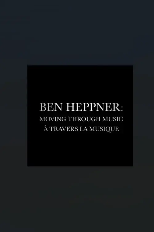Ben Heppner: Moving Through Music