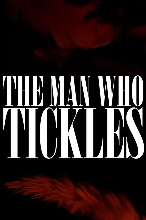The Man Who Tickles