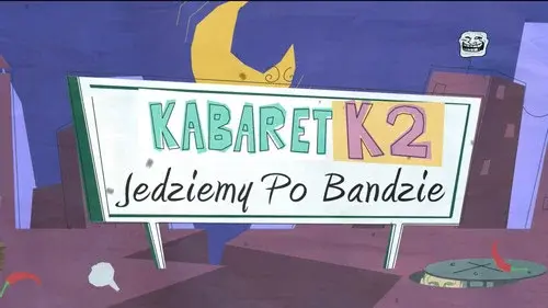 K2. Jedziemy po bandzie