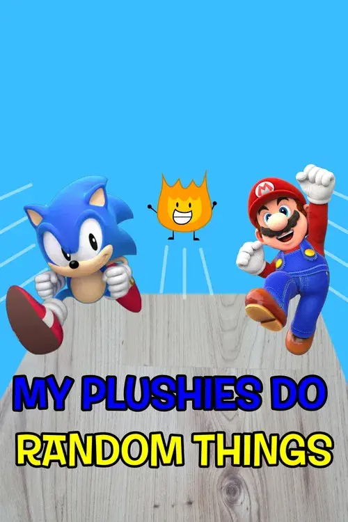 My Plushies Do Random Things