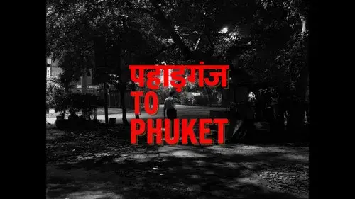 Paharganj to Phuket