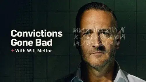 Convictions Gone Bad With Will Mellor