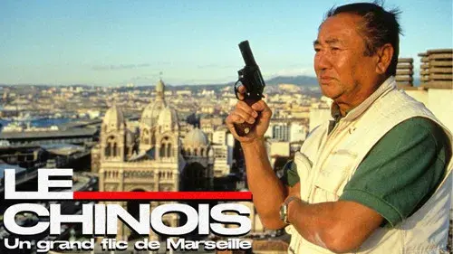 Le Chinois : Un grand flic de Marseille