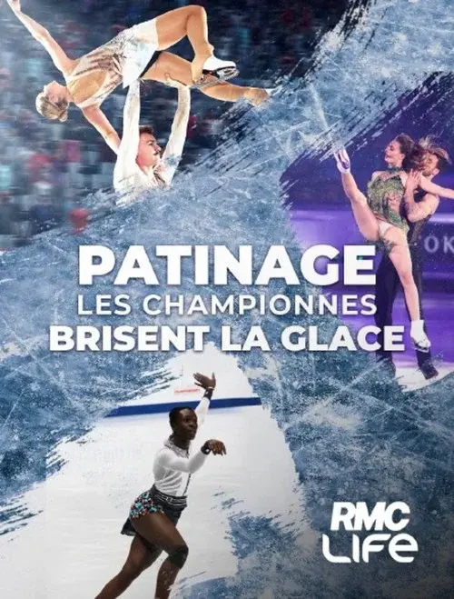 Patinage : Les championnes brisent la glace