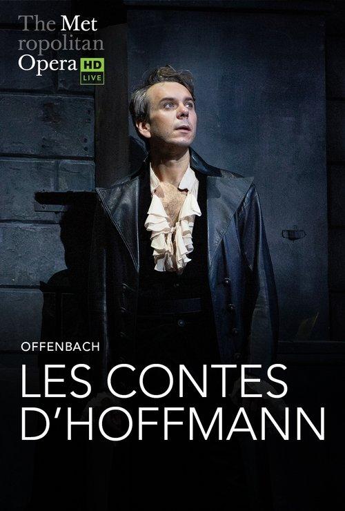 The Metropolitan Opera: Les Contes d’Hoffmann