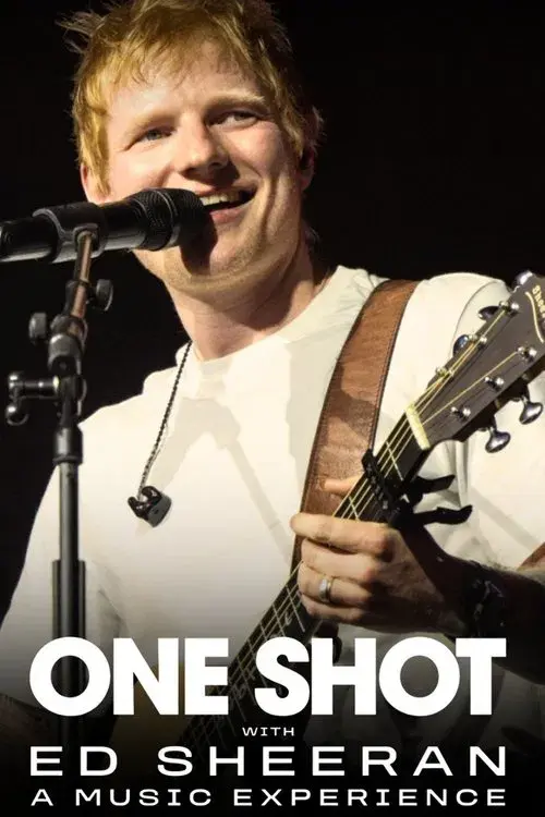 ONE SHOT with Ed Sheeran