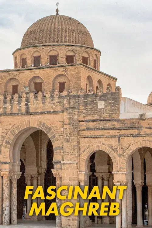 Fascinant Maghreb
