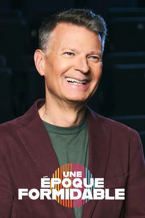 Une époque formidable