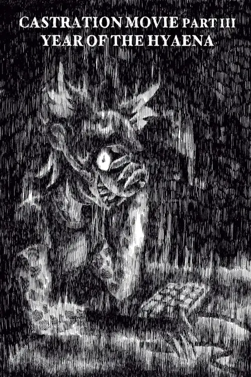 Castration Movie ⅗ Year of the Hyaena