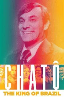 Chatô: O Rei do Brasil