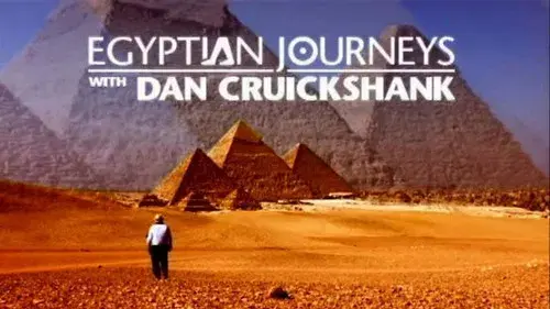 Egyptian Journeys with Dan Cruickshank