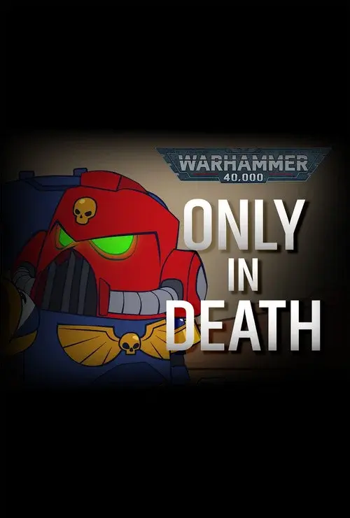 Only in Death: 40,000 Ways to Die