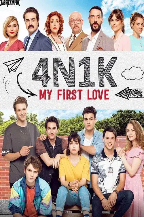 4N1K İlk Aşk