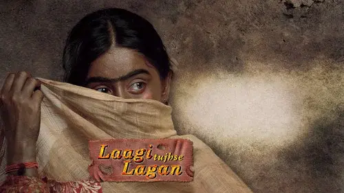 Laagi Tujhse Lagan