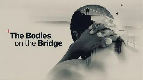 The Bodies on the Bridge