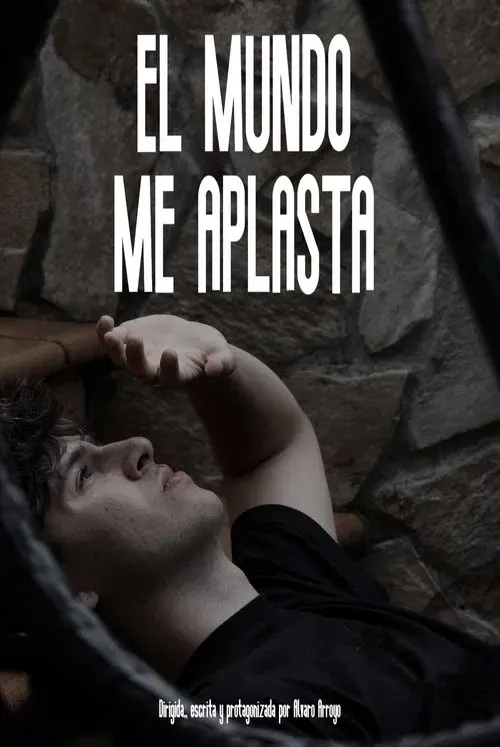 El mundo me aplasta
