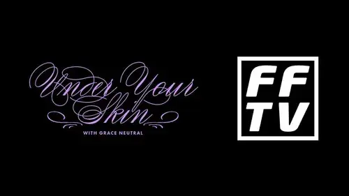 Under Your Skin with Grace Neutral