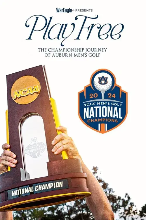 Play Free: The Championship Journey of Auburn Men’s Golf