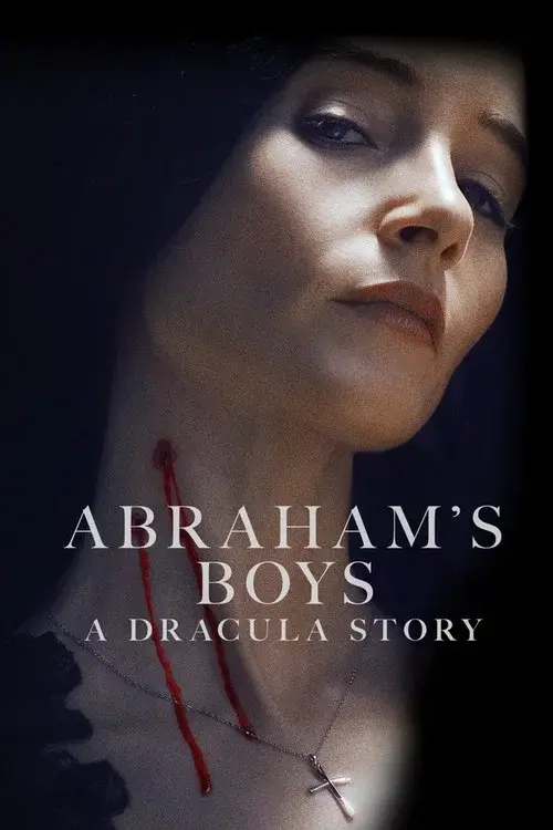 Abraham's Boys: A Dracula Story