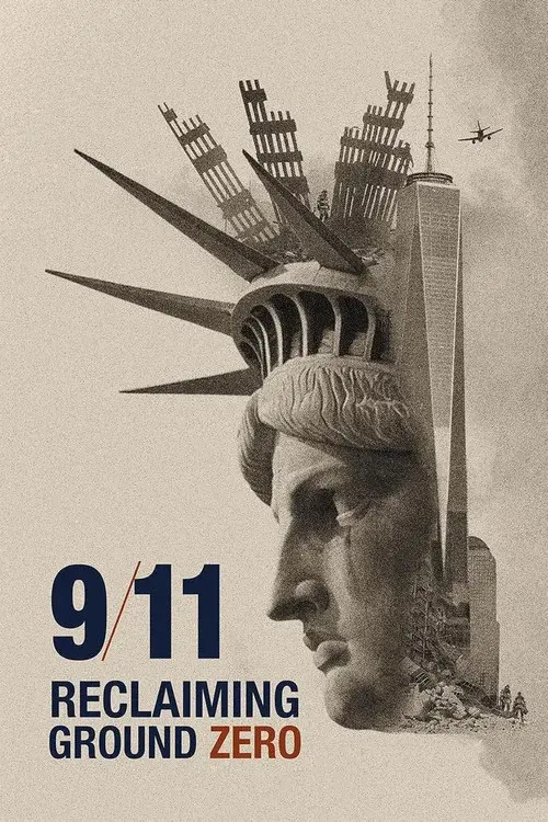 9/11: Reclaiming Ground Zero