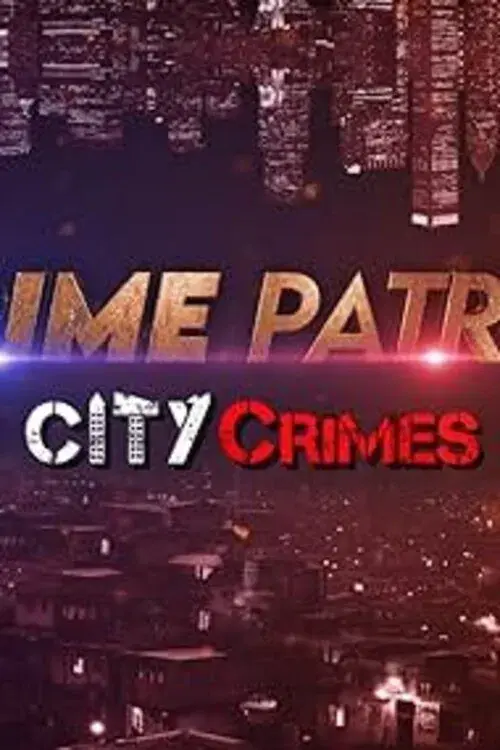 Crime Patrol City Crimes
