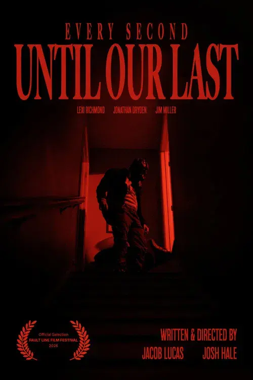 Every Second Until Our Last