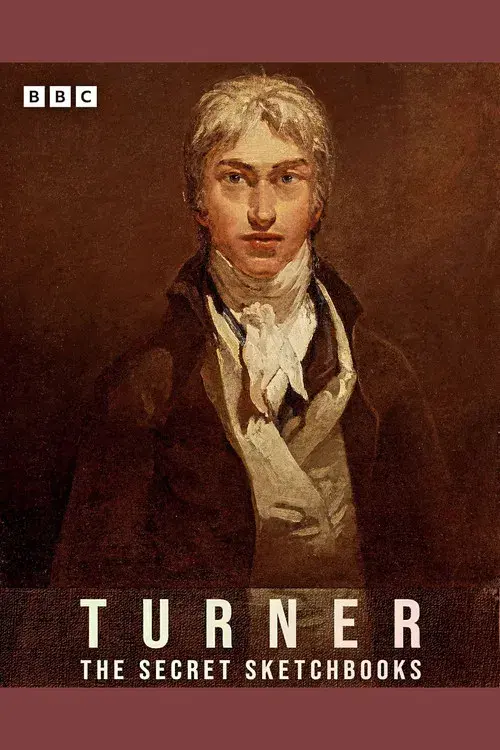 Turner: The Secret Sketchbooks