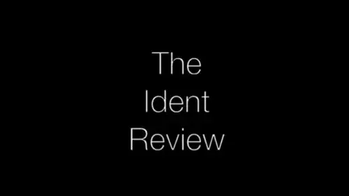 The Ident Review