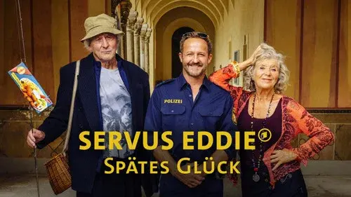 Servus Eddie - Spätes Glück