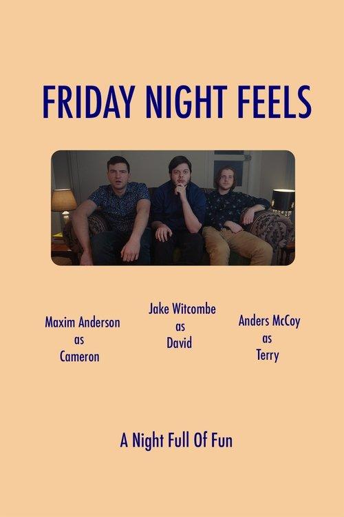 Friday Night Feels