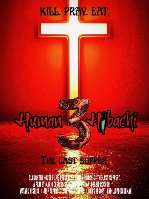Human Hibachi 3: The Last Supper