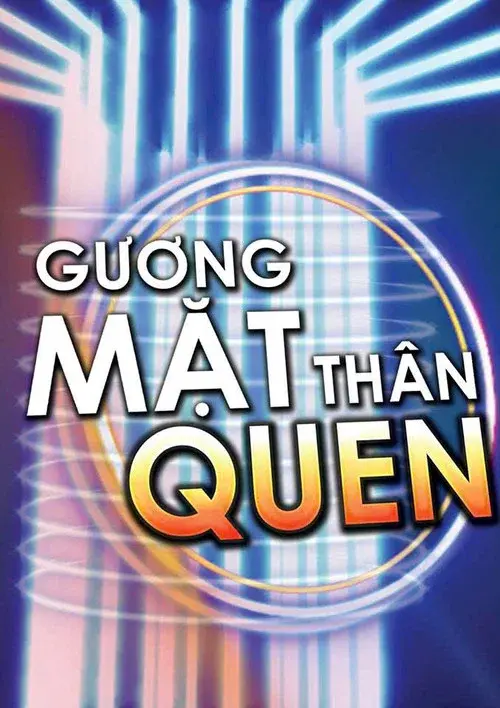 Gương Mặt Thân Quen