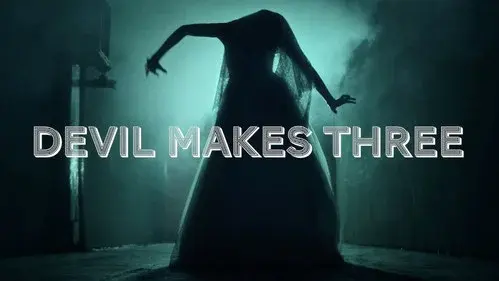 Devil Makes Three
