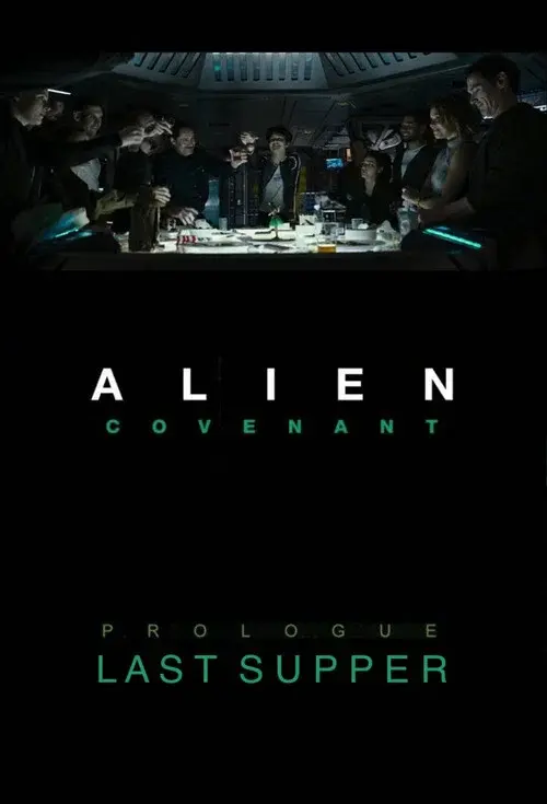 Alien: Covenant - Prologue - Last Supper