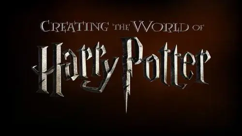 Creating the World of Harry Potter
