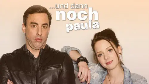 Und dann noch Paula