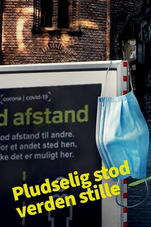 Pludselig Stod Verden Stille