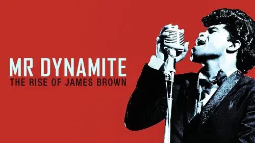 Mr. Dynamite: The Rise of James Brown