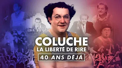Coluche : La liberté de rire, 40 ans déjà