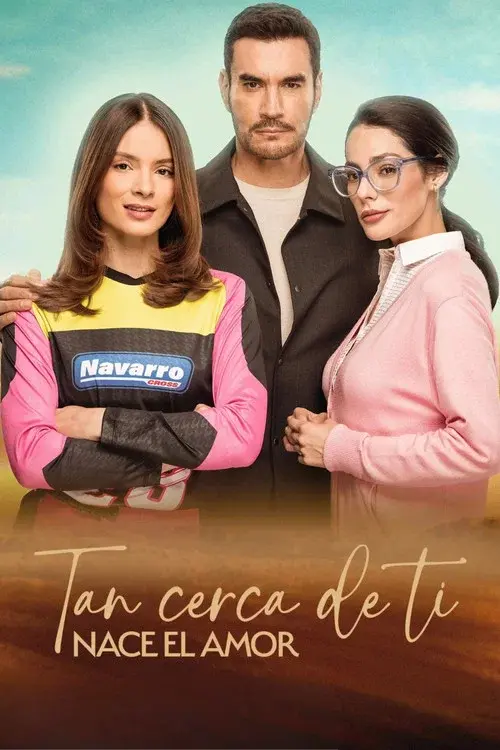 Tan cerca de ti, nace el amor