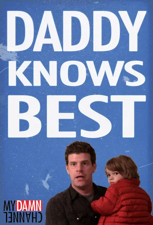 Daddy Knows Best