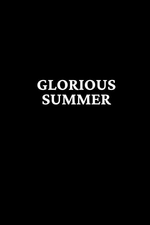 Glorious Summer