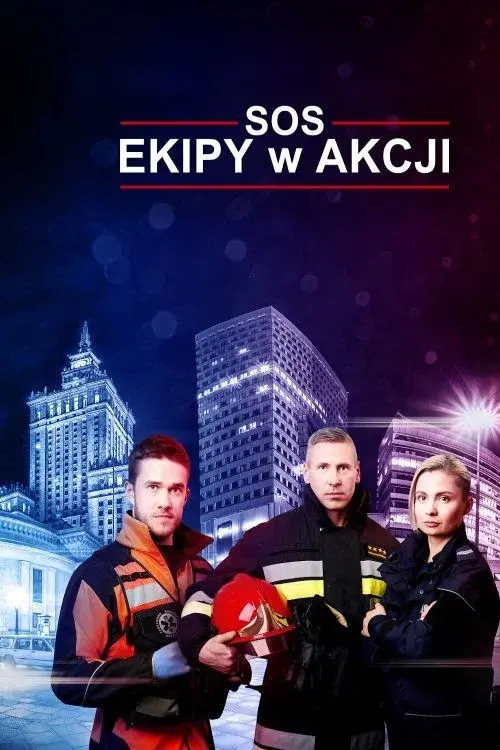 SOS. Ekipy w akcji