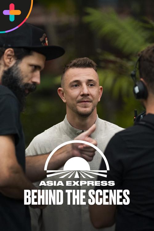 Asia Express - Behind the Scenes