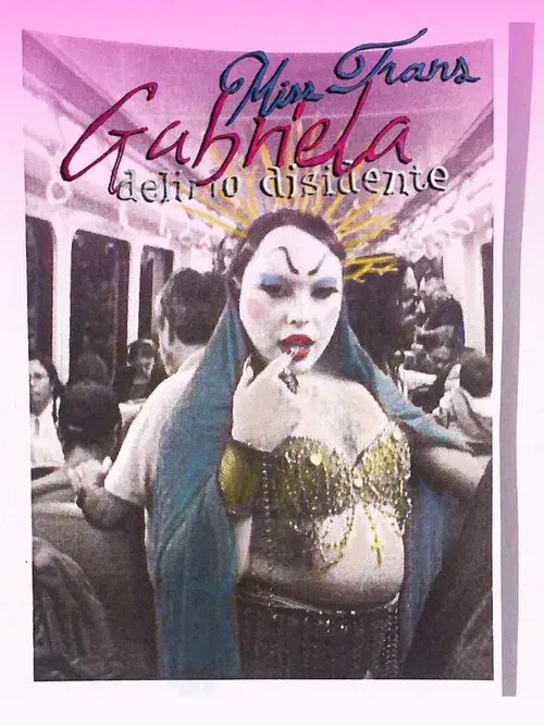 Gabriela Misstrans: Dissident Delirium